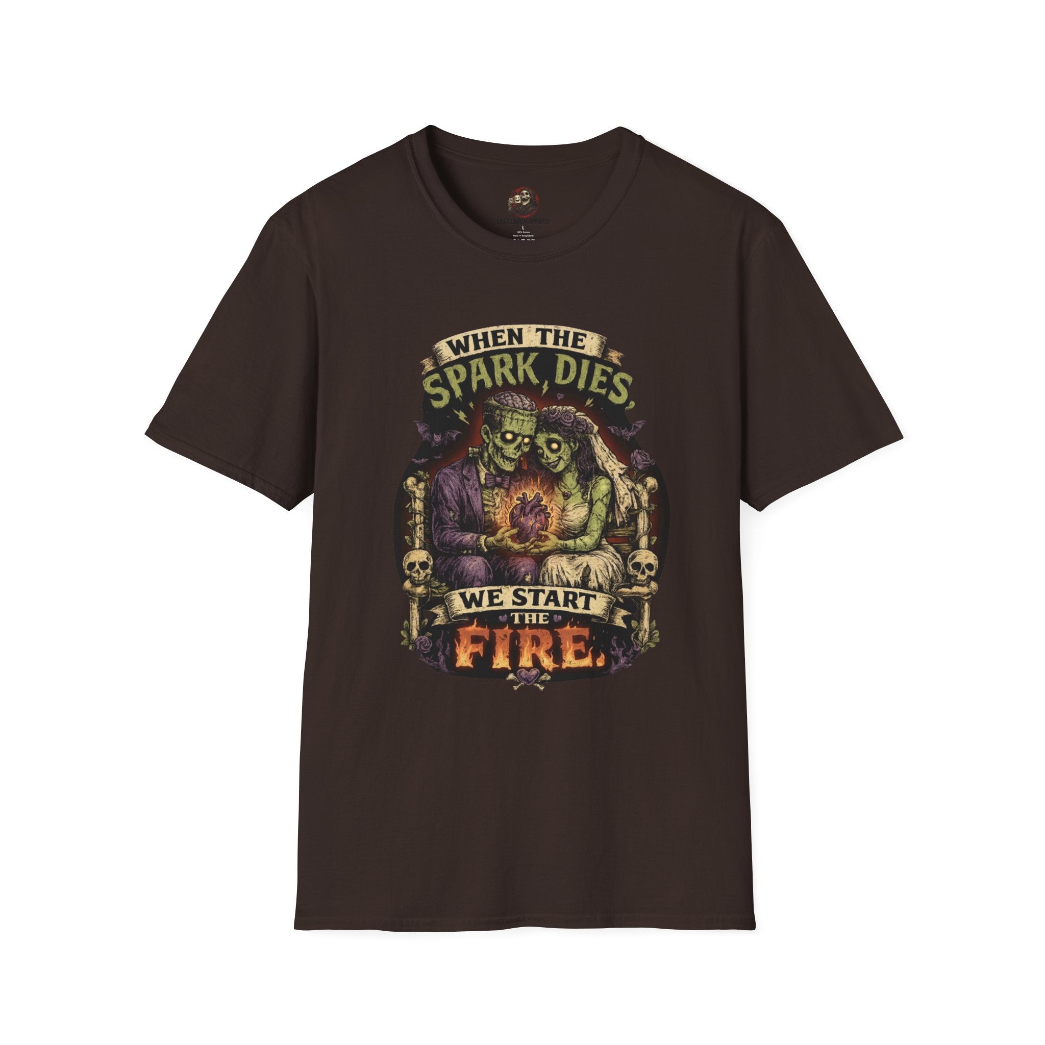 💀 When the Spark Dies, We Start the Fire™ T-Shirt