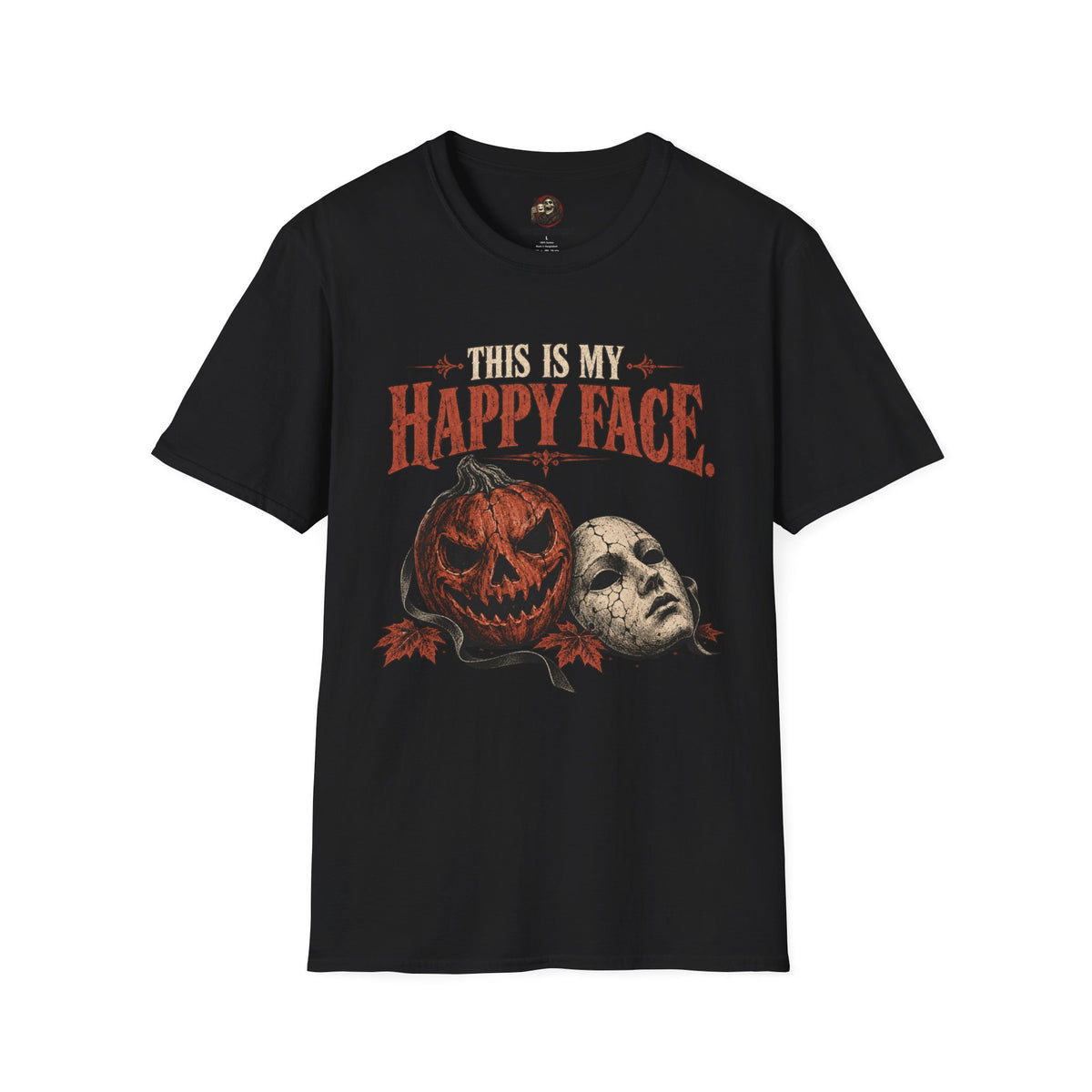 THIS IS MY HAPPY FACE.™ T-Shirt