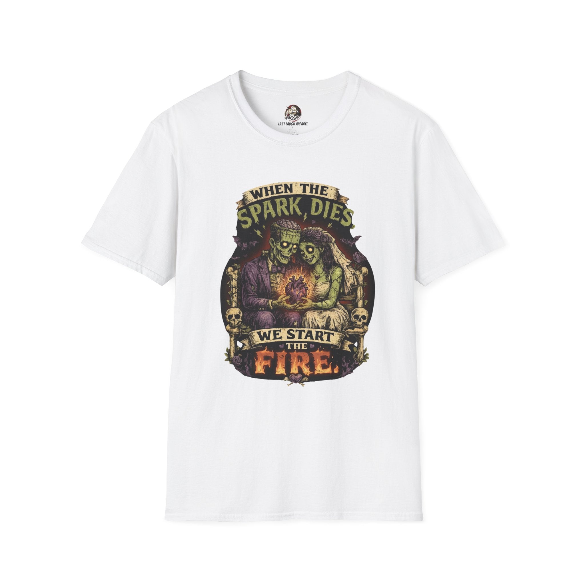 💀 When the Spark Dies, We Start the Fire™ T-Shirt