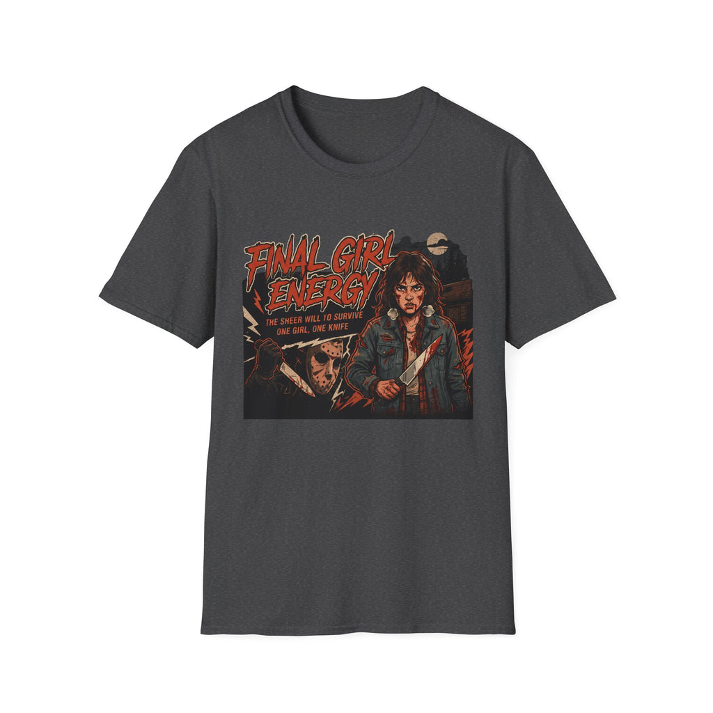 🔪 Final Girl Energy™ T-Shirt