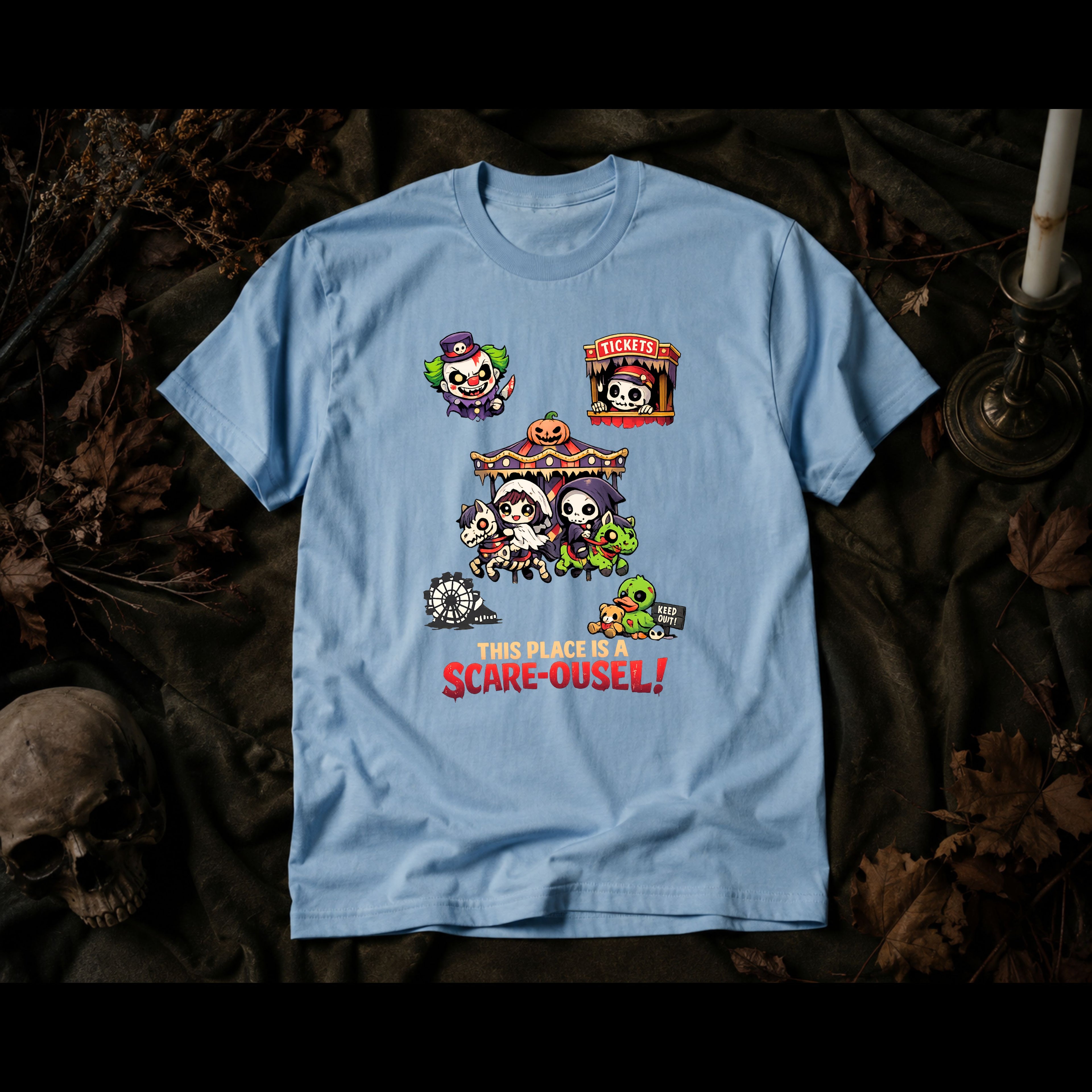 This Place Is a Scare-ousel!™ T-Shirt