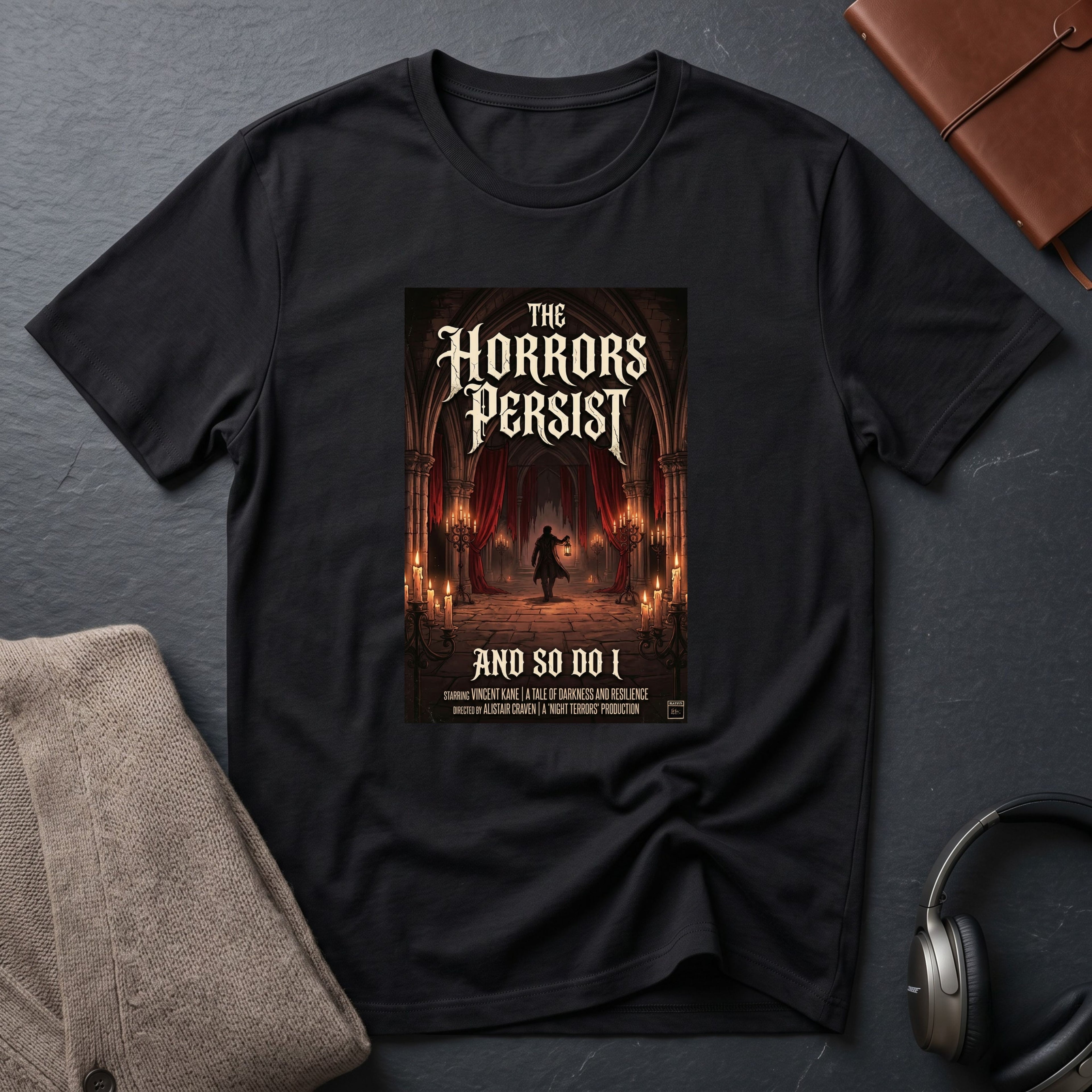 🕯️ The Horrors Persist™ T-Shirt